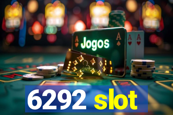 6292 slot